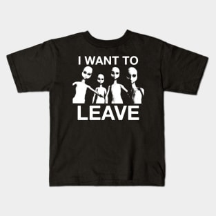 I Want To Leave - Classic Alien UFO X Tee Kids T-Shirt